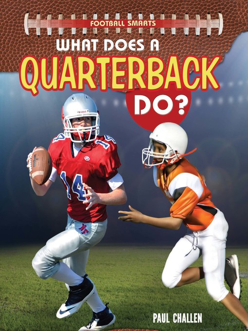 Title details for What Does a Quarterback Do? by Paul Challen - Wait list